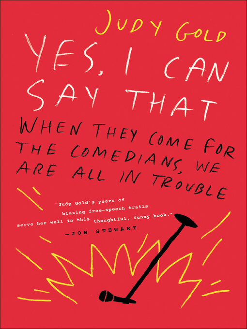 Title details for Yes, I Can Say That by Judy Gold - Available